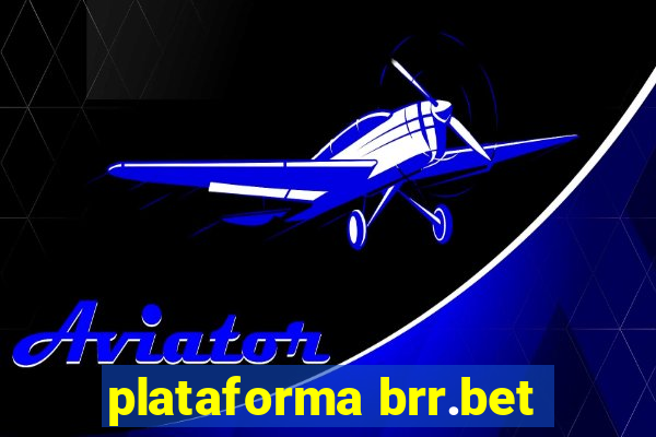 plataforma brr.bet